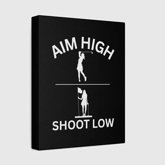 Aim High - Shoot Low (Female) - Canvas Wall Art - Black - 8×10 - front