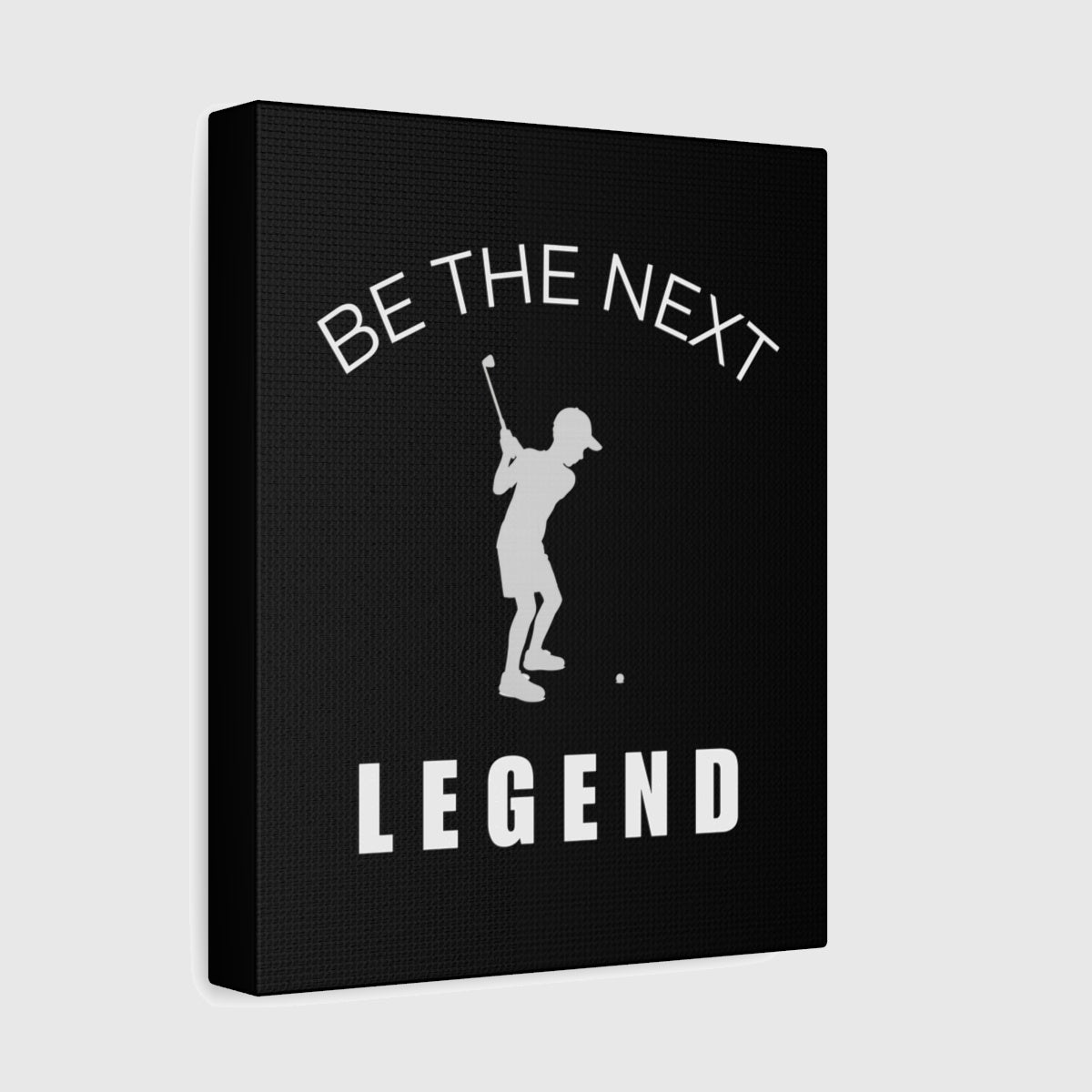 BE THE NEXT LEGEND (Boys) - Canvas Wall Art - Black - 8×10 - front