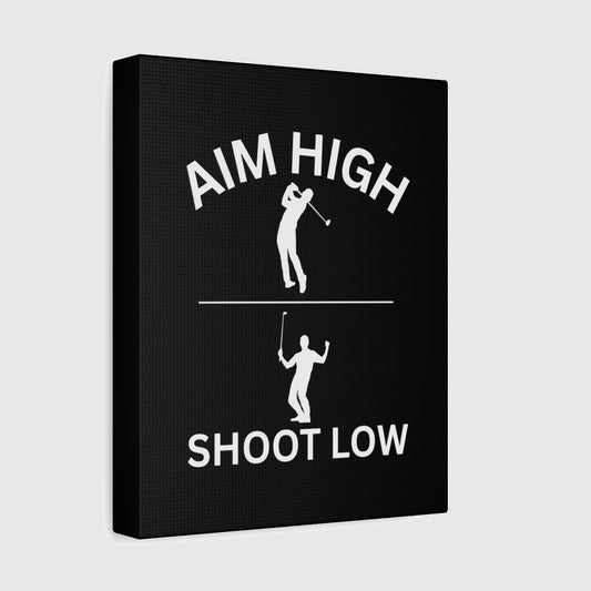 Aim High - Shoot Low (Male) - Canvas Wall Art - Black - 8×10 - front