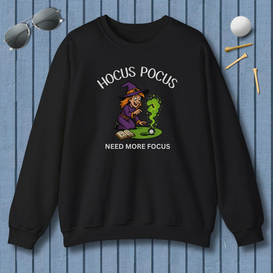 Hocus Pocus, Need More Focus - Adult Golf Sweatshirt in Black