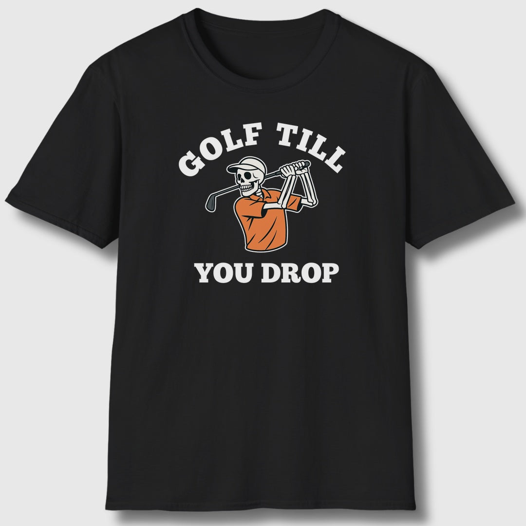 Golf Till You Drop - Adult Golf T-Shirt in Black
