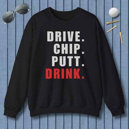 Drive Chip Putt Drink - Adult Golf Sweatshirt in Black