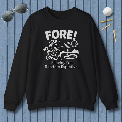 FORE! - Flinging Out Random Expletives! - Adult Golf Sweatshirt in Black