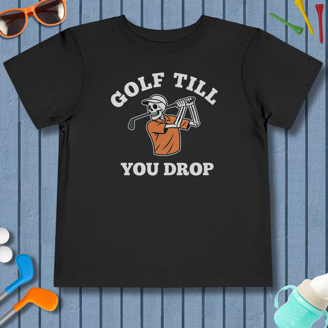 Golf Till You Drop - Toddler Golf T-Shirt in Black