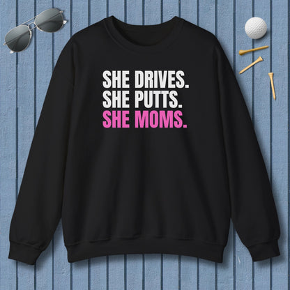 SHE DRIVES. SHE PUTTS. SHE MOMS. - Adult Golf Sweatshirt in Black