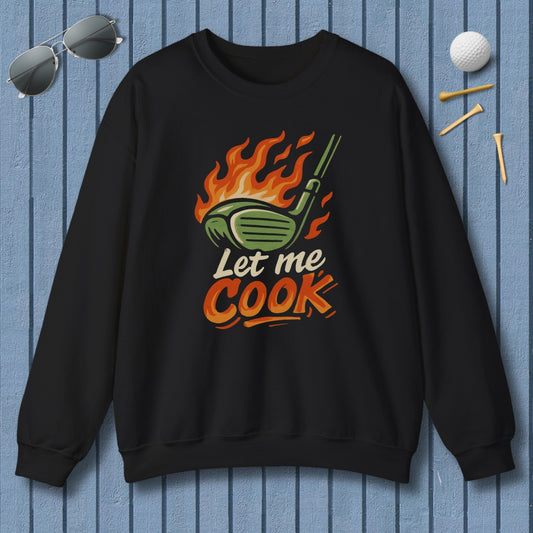 Let Me Cook - Adult Golf Sweatshirt in Black