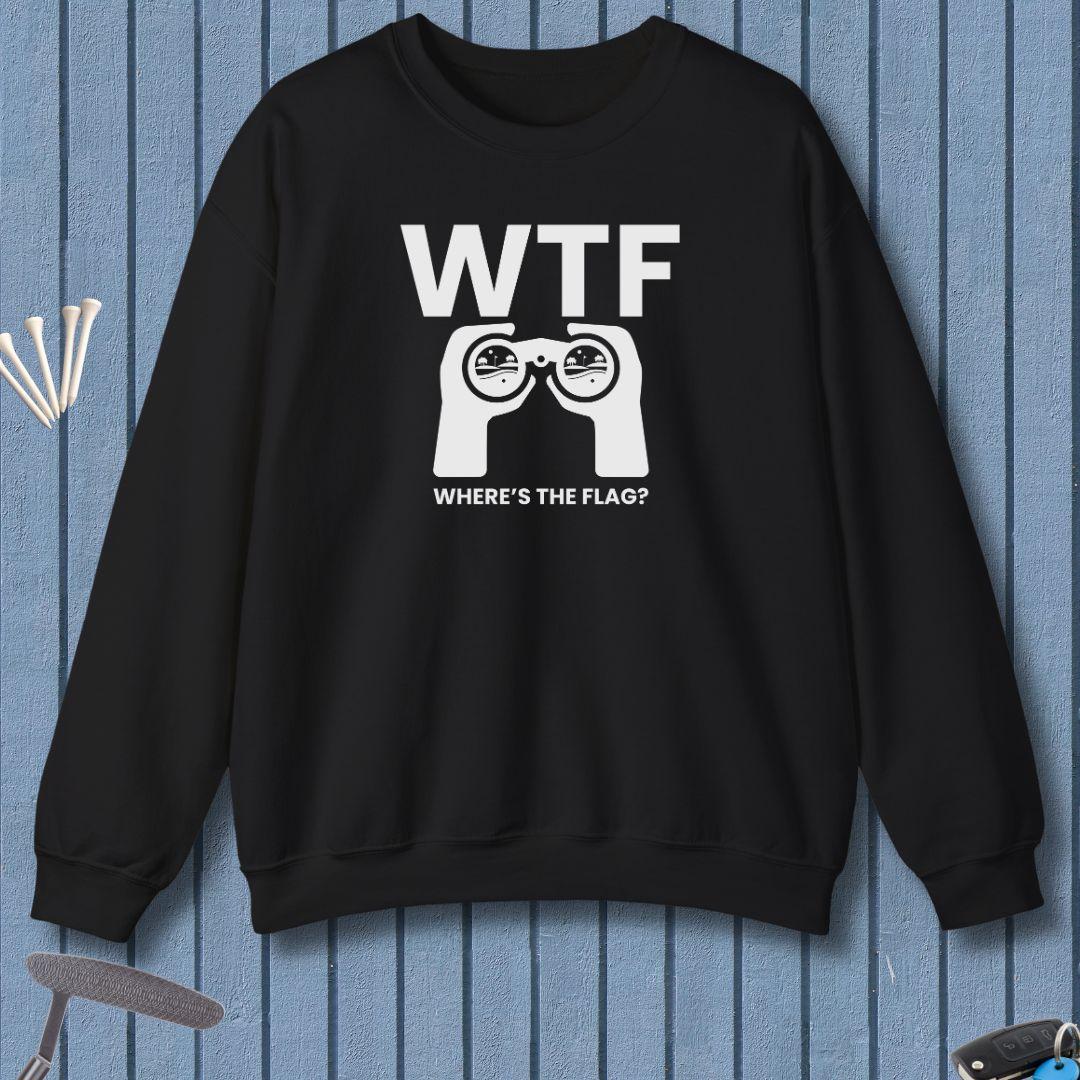 WTF - Where's the Flag? -  Sweatshirt
