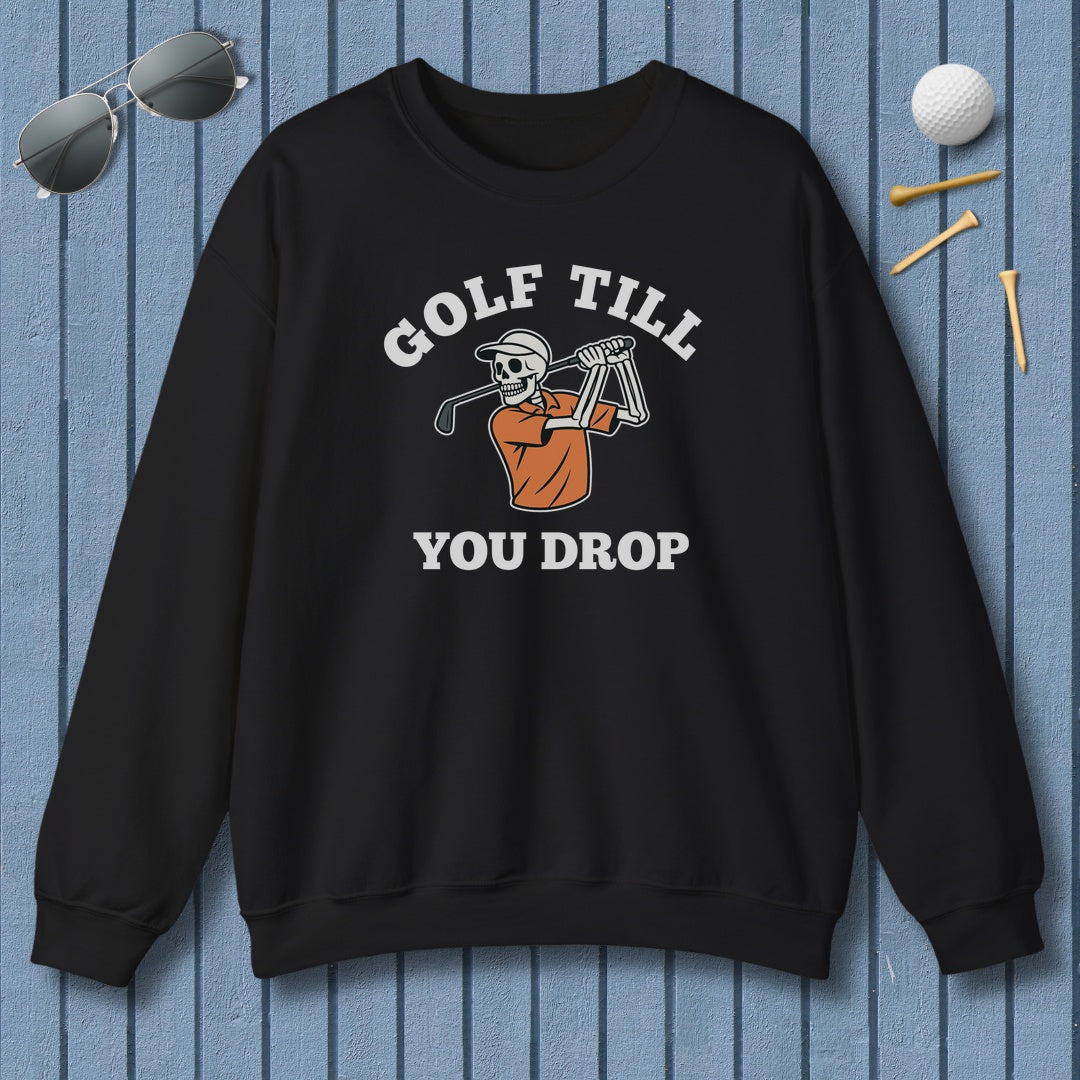 Golf Till You Drop - Adult Golf Sweatshirt in Black