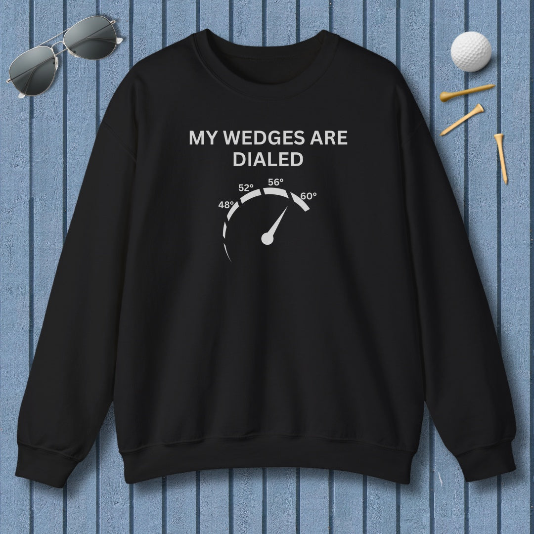 My Wedges are Dialed - Adult Golf Sweatshirt in Black