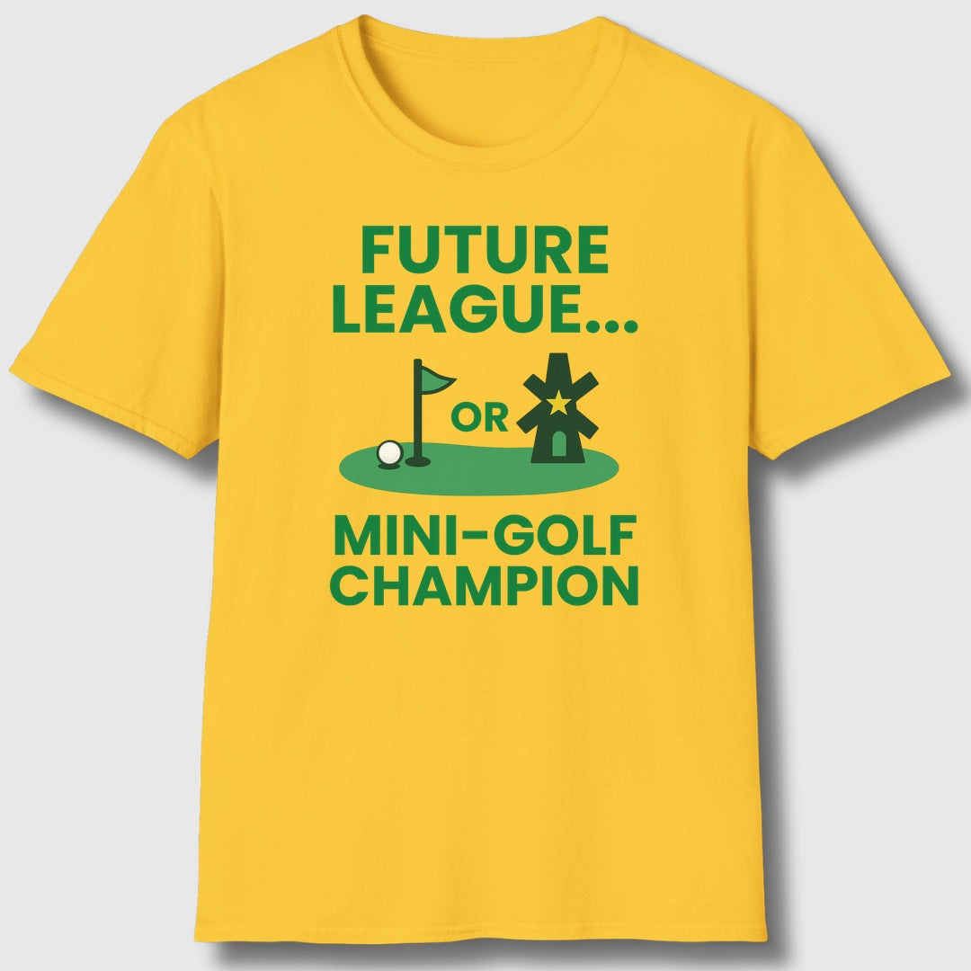 Future League or Mini-Golf Champion - Adult Golf T-Shirt in Daisy