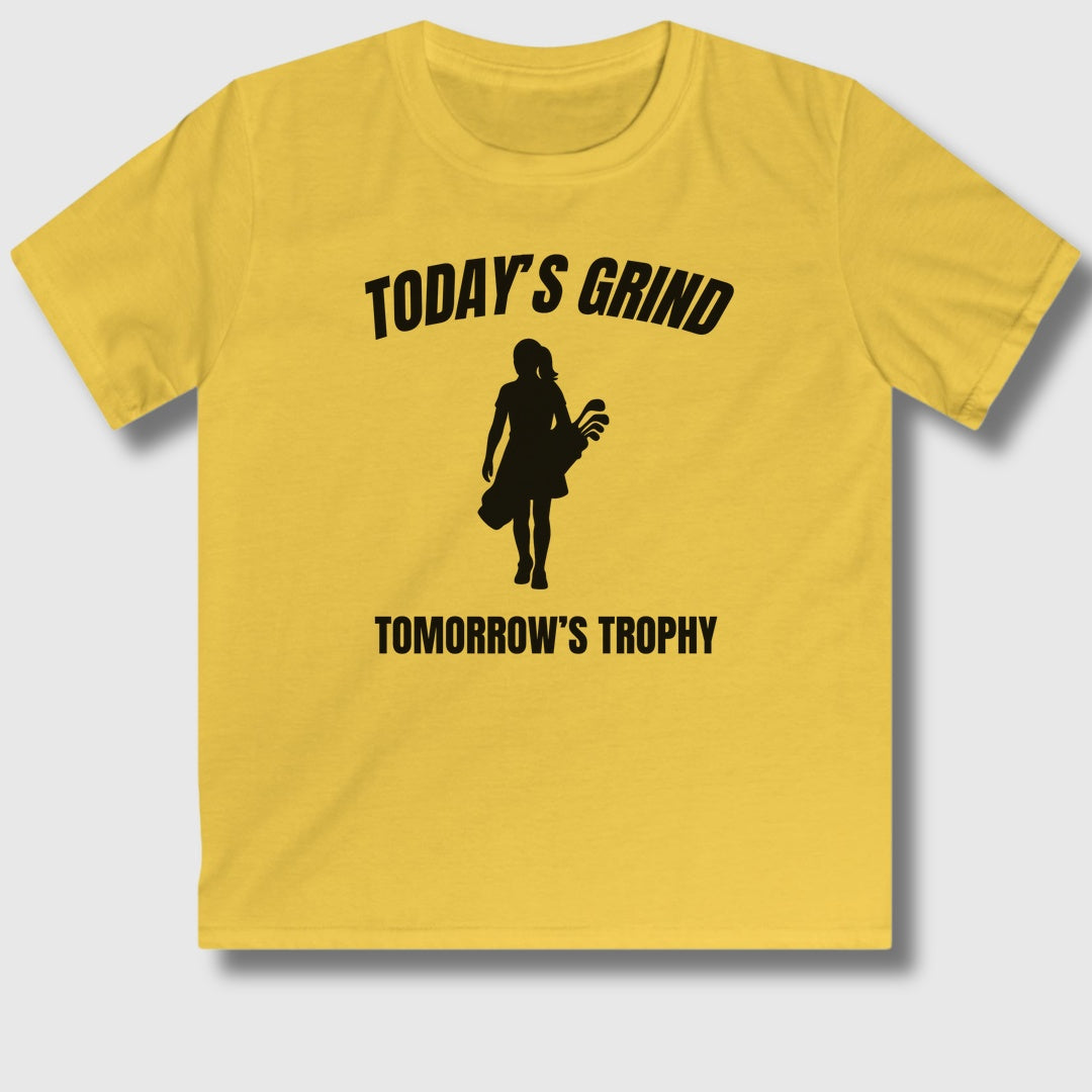 Today's Grind - Tomorrow's Trophy (female) - Youth Golf T-Shirt in Daisy