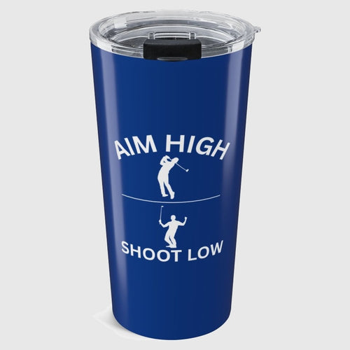 Aim High - Shoot Low (Male) - 20oz Tumbler in Dark Blue
