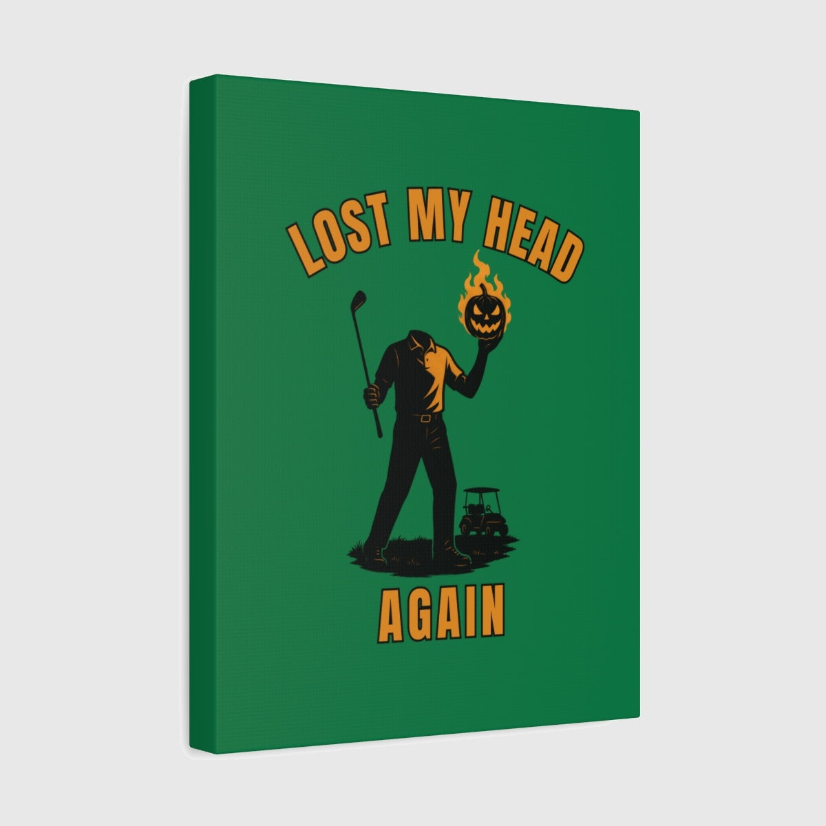 Lost My Head, Again - Canvas Wall Art - Dark Green - 11×14 - front