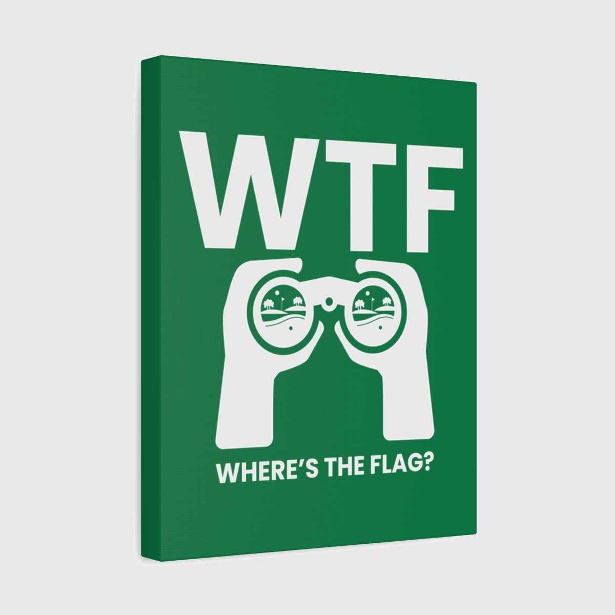 WTF - Where's the Flag - Canvas Wall Art - Dark Green - 11×14 - front