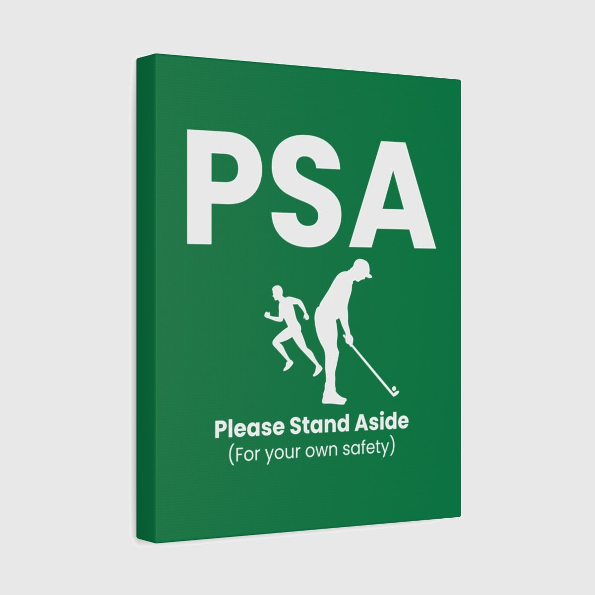 PSA - Please Stand Aside - Canvas Wall Art - Dark Green - 11×14 - front