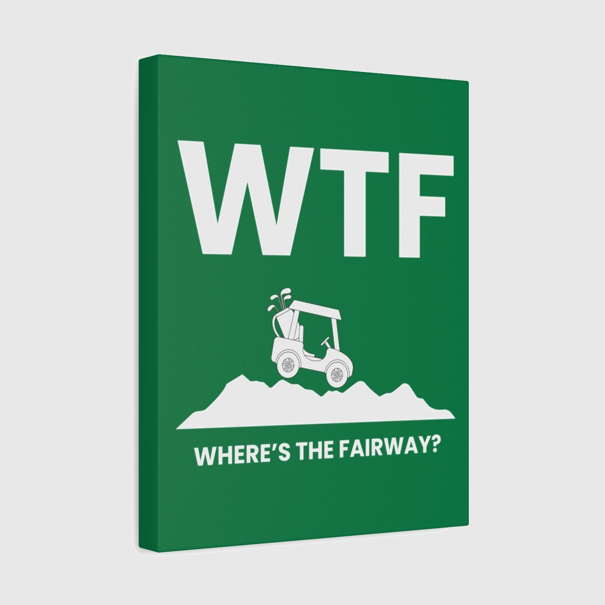 WTF - Where's the Fairway - Canvas Wall Art - Dark Green - 11×14 - front