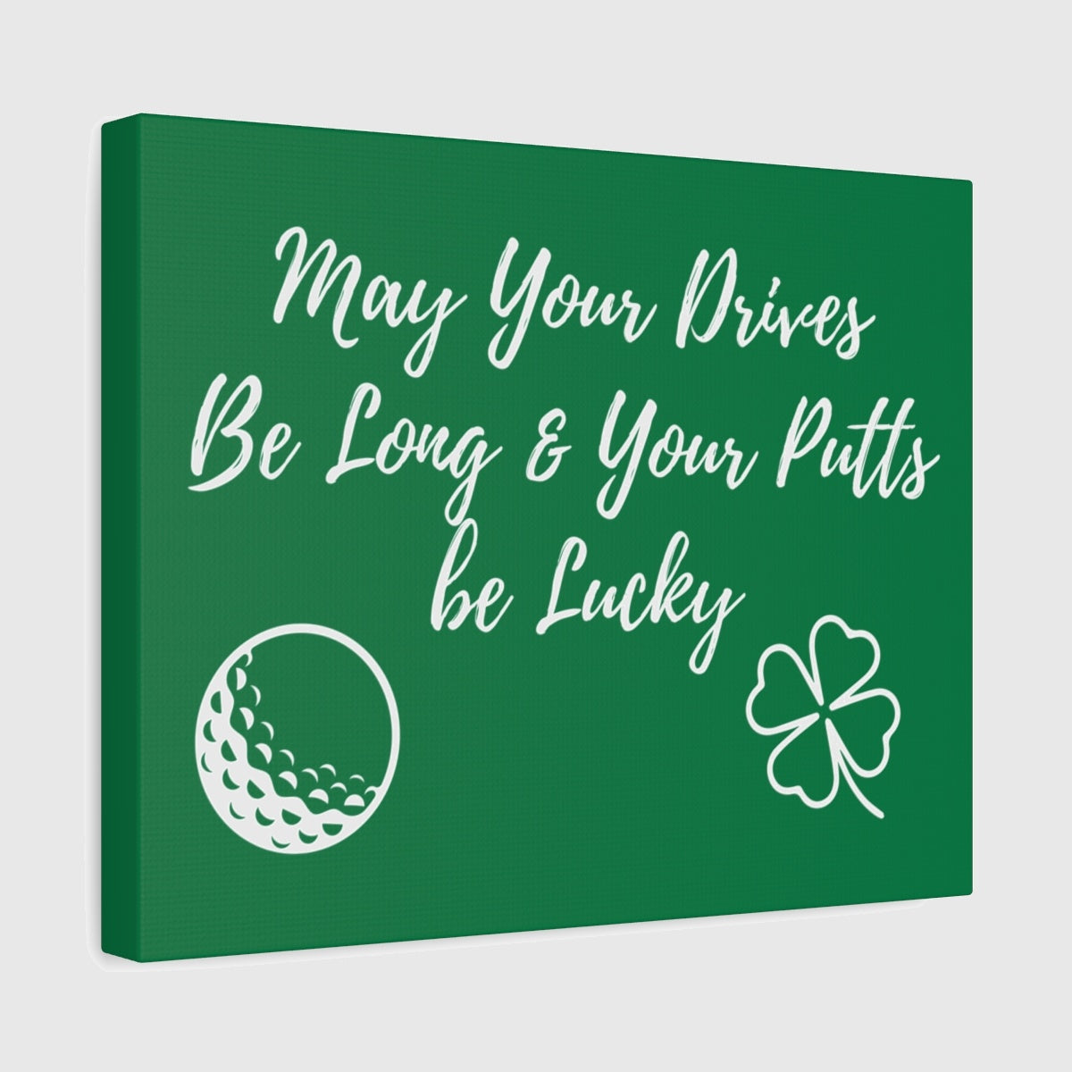 May Your Drives Be Long & Your Putts Be Lucky 🍀 - Canvas Wall Art - Dark Green - 11×14 - front