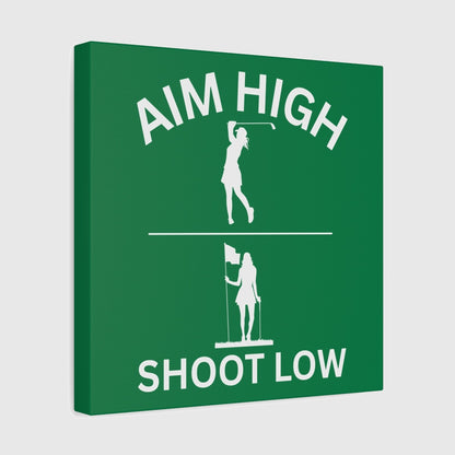 Aim High - Shoot Low (Female) - Canvas Wall Art - Dark Green - 12×12 - front
