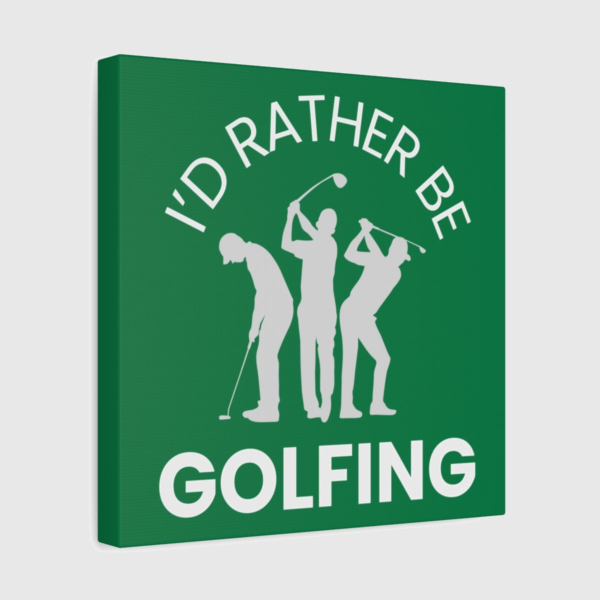 I'd Rather Be Golfing - Canvas Wall Art - Dark Green - 12×12 - front