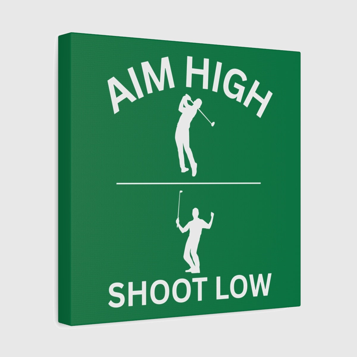 Aim High - Shoot Low (Male) - Canvas Wall Art - Dark Green - 12×12 - front