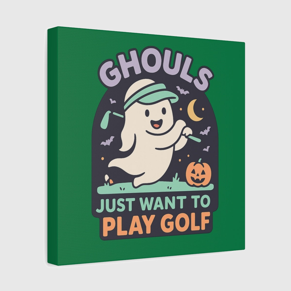 Ghouls Just Wanna Play Golf - Canvas Wall Art - Dark Green - 12×12 - front