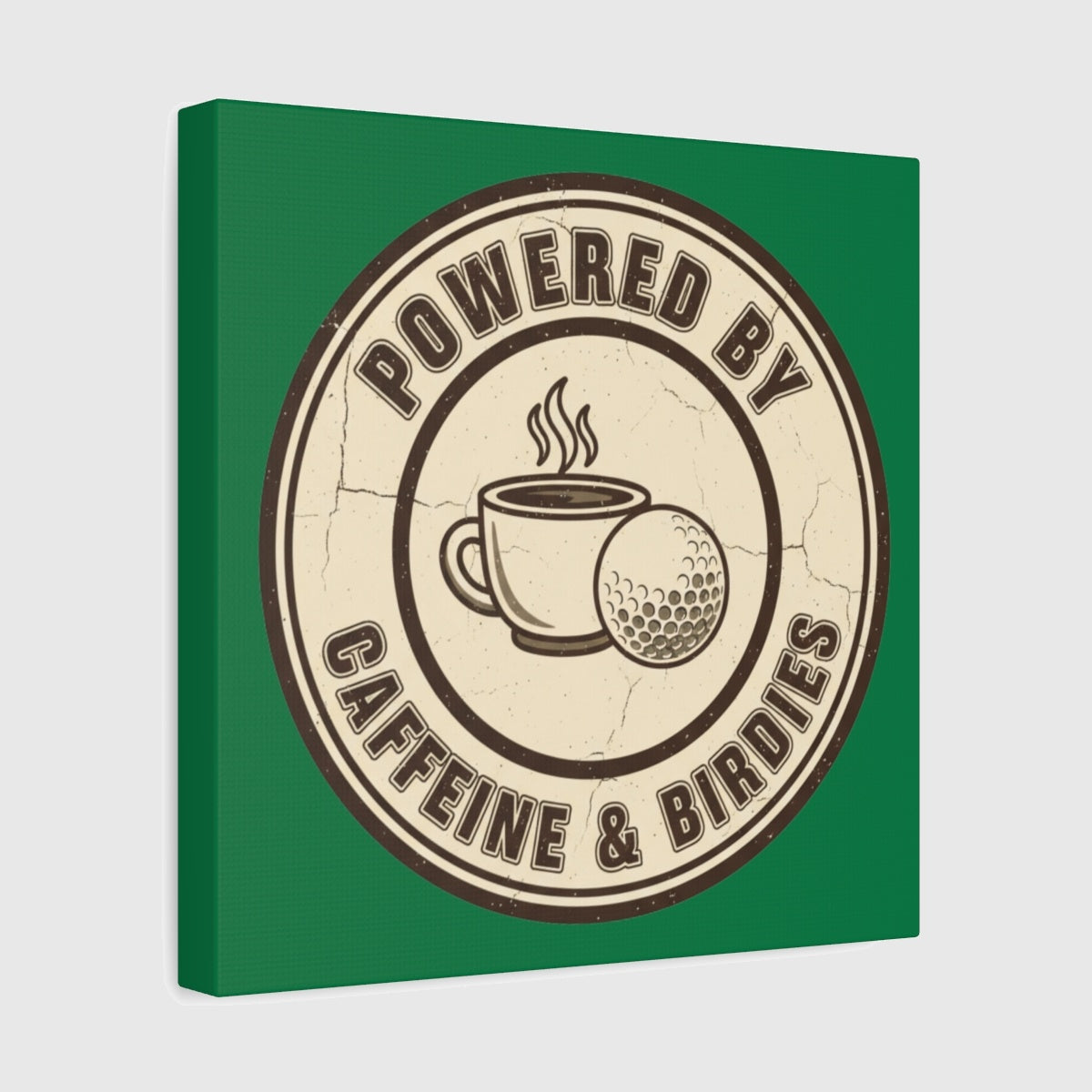 Powered by Caffeine & Birdies - Canvas Wall Art - Dark Green - 12×12 - front