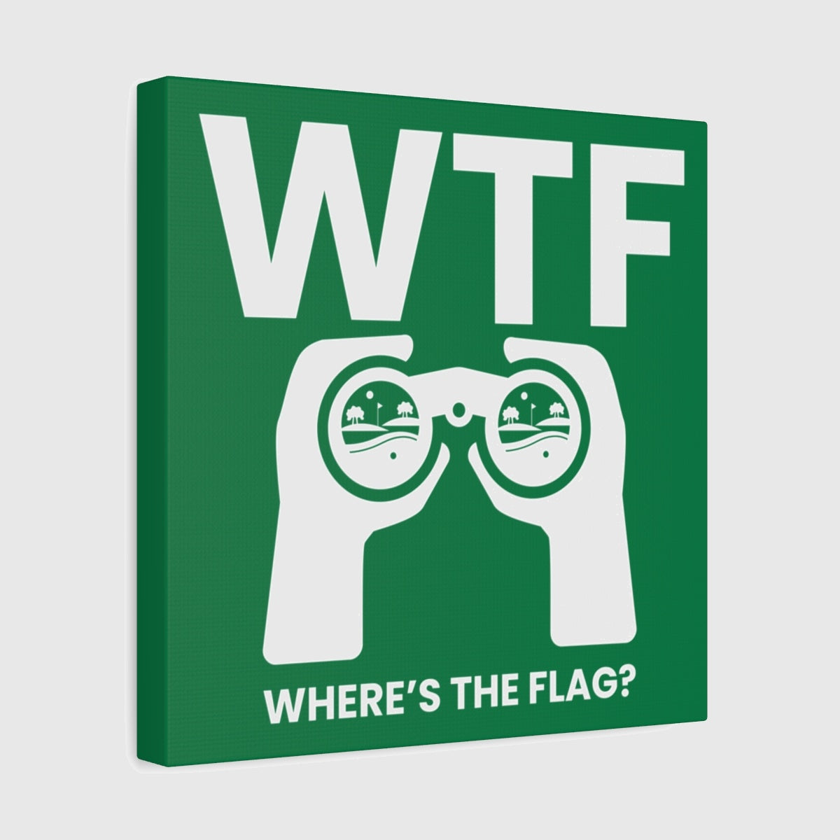 WTF - Where's the Flag - Canvas Wall Art - Dark Green - 12×12 - front