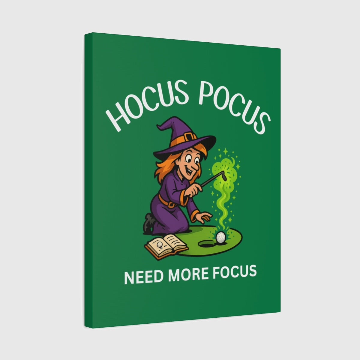 Hocus Pocus, Need More Focus - Canvas Wall Art - Dark Green - 16×20 - front