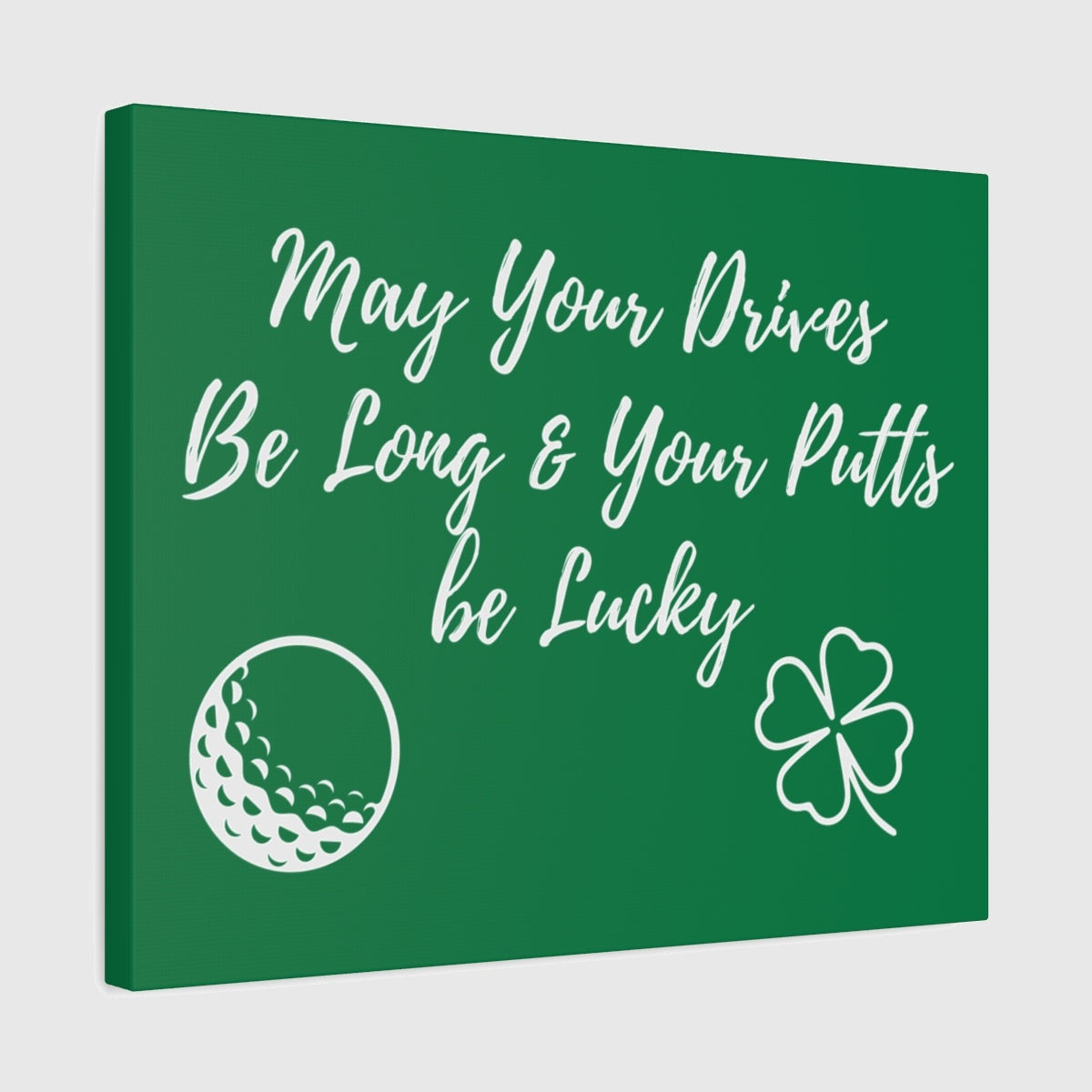 May Your Drives Be Long & Your Putts Be Lucky 🍀 - Canvas Wall Art - Dark Green - 16×20 - front
