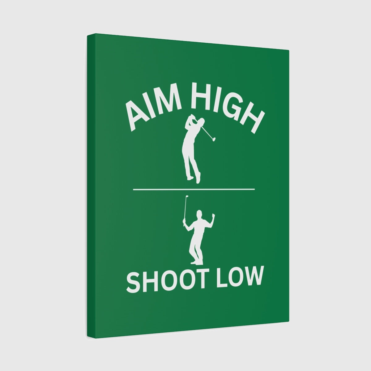 Aim High - Shoot Low (Male) - Canvas Wall Art - Dark Green - 16×20 - front
