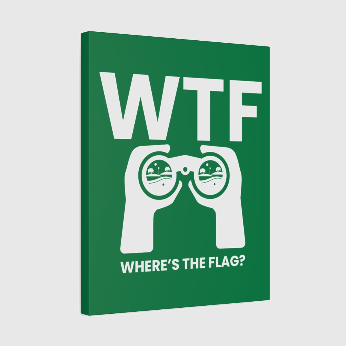 WTF - Where's the Flag - Canvas Wall Art - Dark Green - 16×20 - front