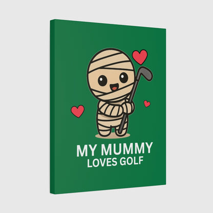 My Mummy Loves Golf - Canvas Wall Art - Dark Green - 16×20 - front