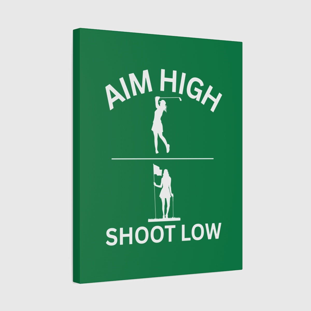 Aim High - Shoot Low (Female) - Canvas Wall Art - Dark Green - 16×20 - front