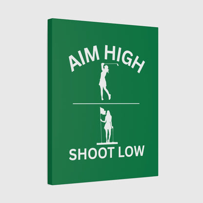 Aim High - Shoot Low (Female) - Canvas Wall Art - Dark Green - 16×20 - front
