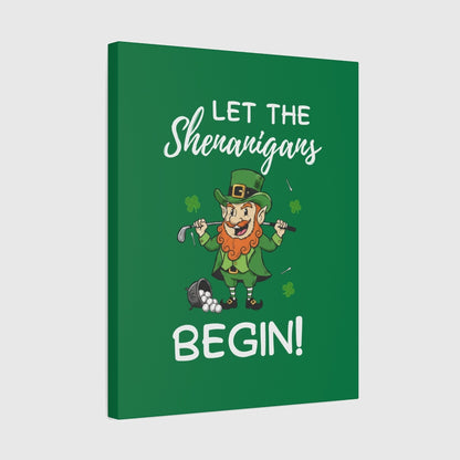 Let The Shenanigans Begin - Canvas Wall Art - Dark Green - 16×20 - front