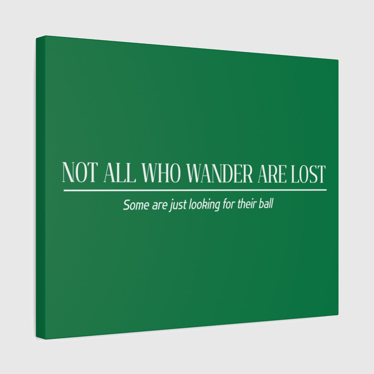 Not All Who Wander Are Lost - Canvas Wall Art - Dark Green - 16×20 - front