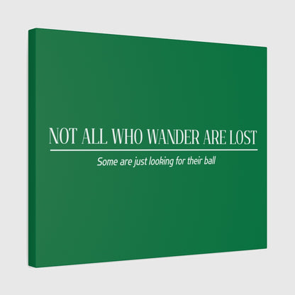 Not All Who Wander Are Lost - Canvas Wall Art - Dark Green - 16×20 - front