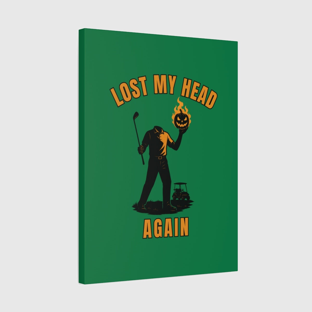 Lost My Head, Again - Canvas Wall Art - Dark Green - 18×24 - front