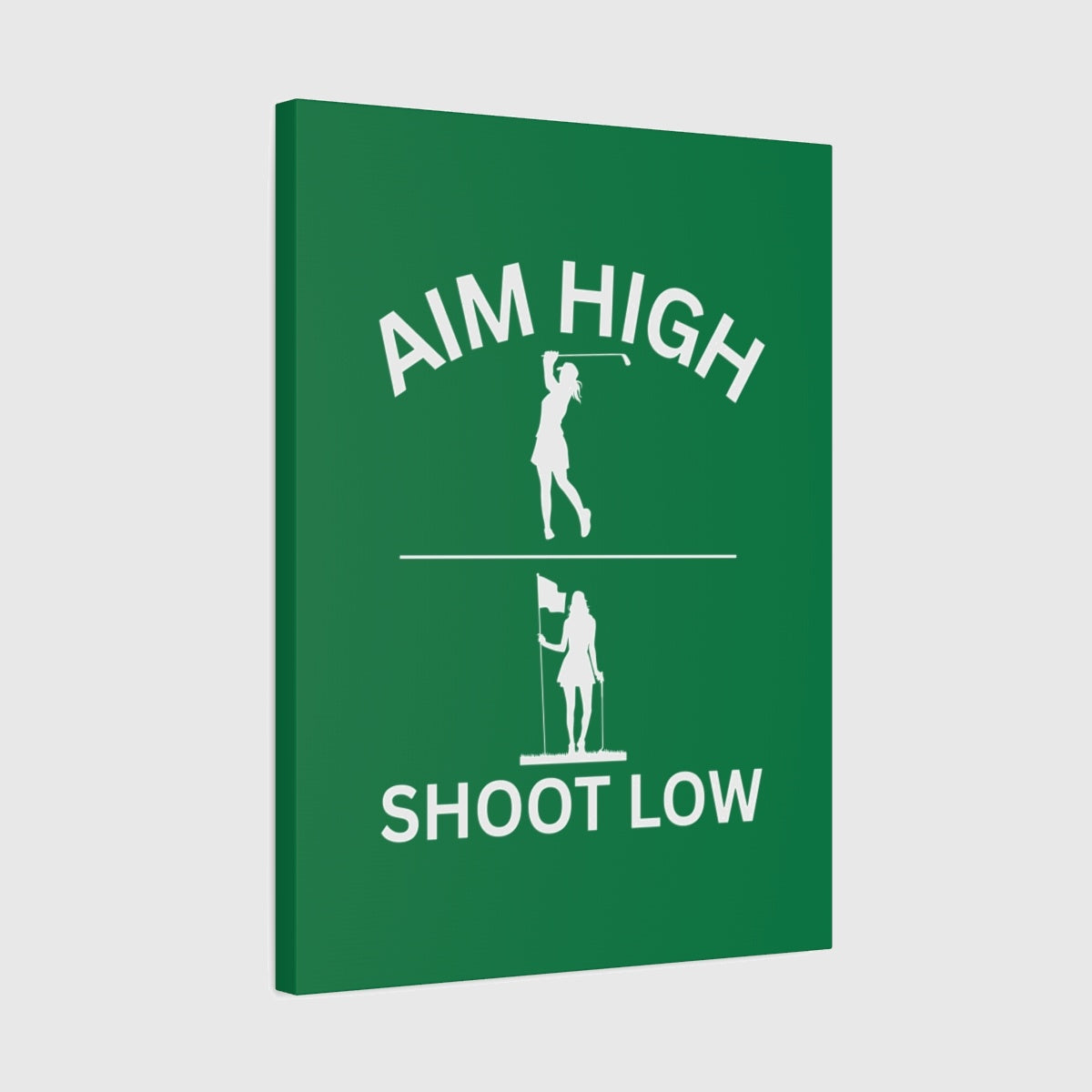 Aim High - Shoot Low (Female) - Canvas Wall Art - Dark Green - 18×24 - front