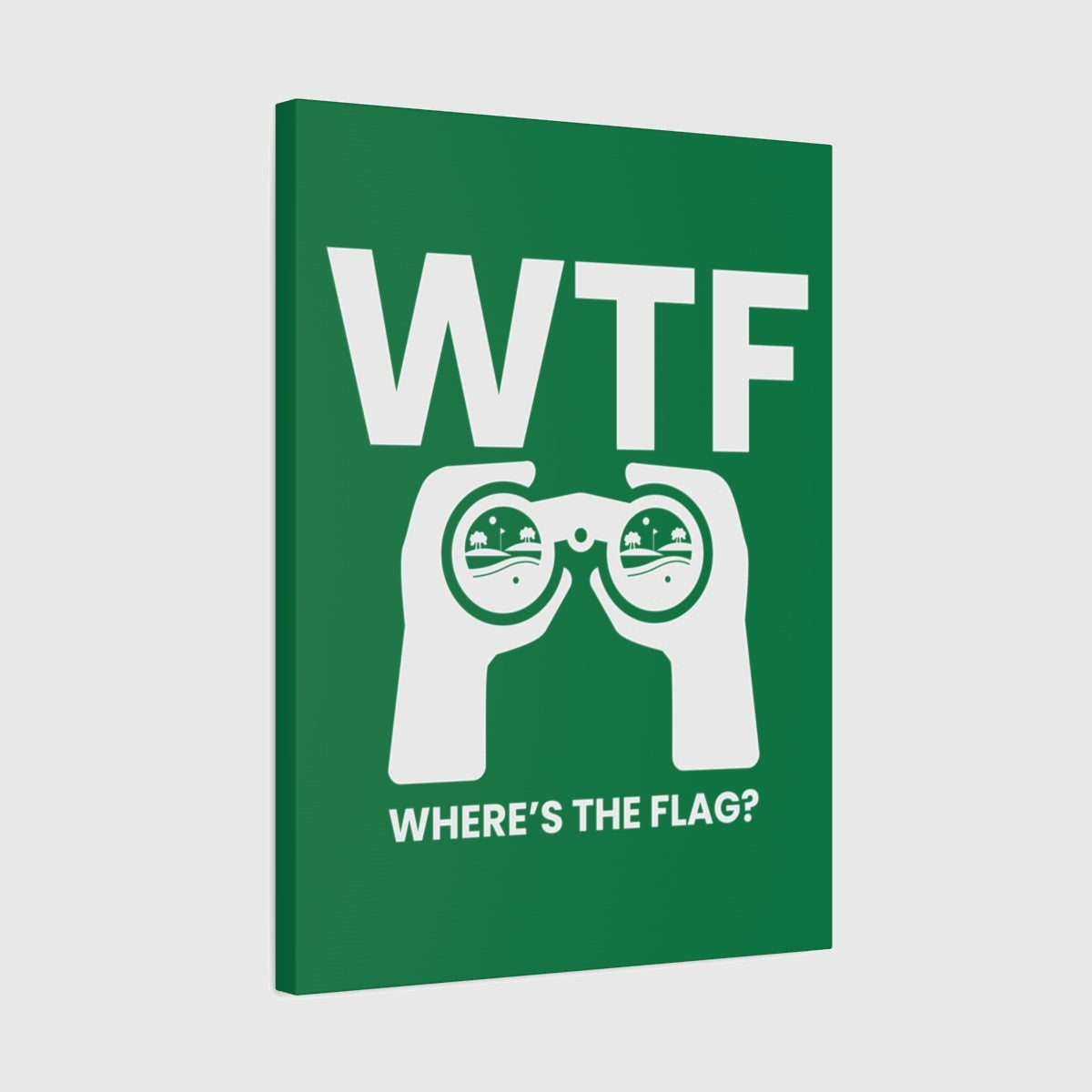 WTF - Where's the Flag - Canvas Wall Art - Dark Green - 18×24 - front