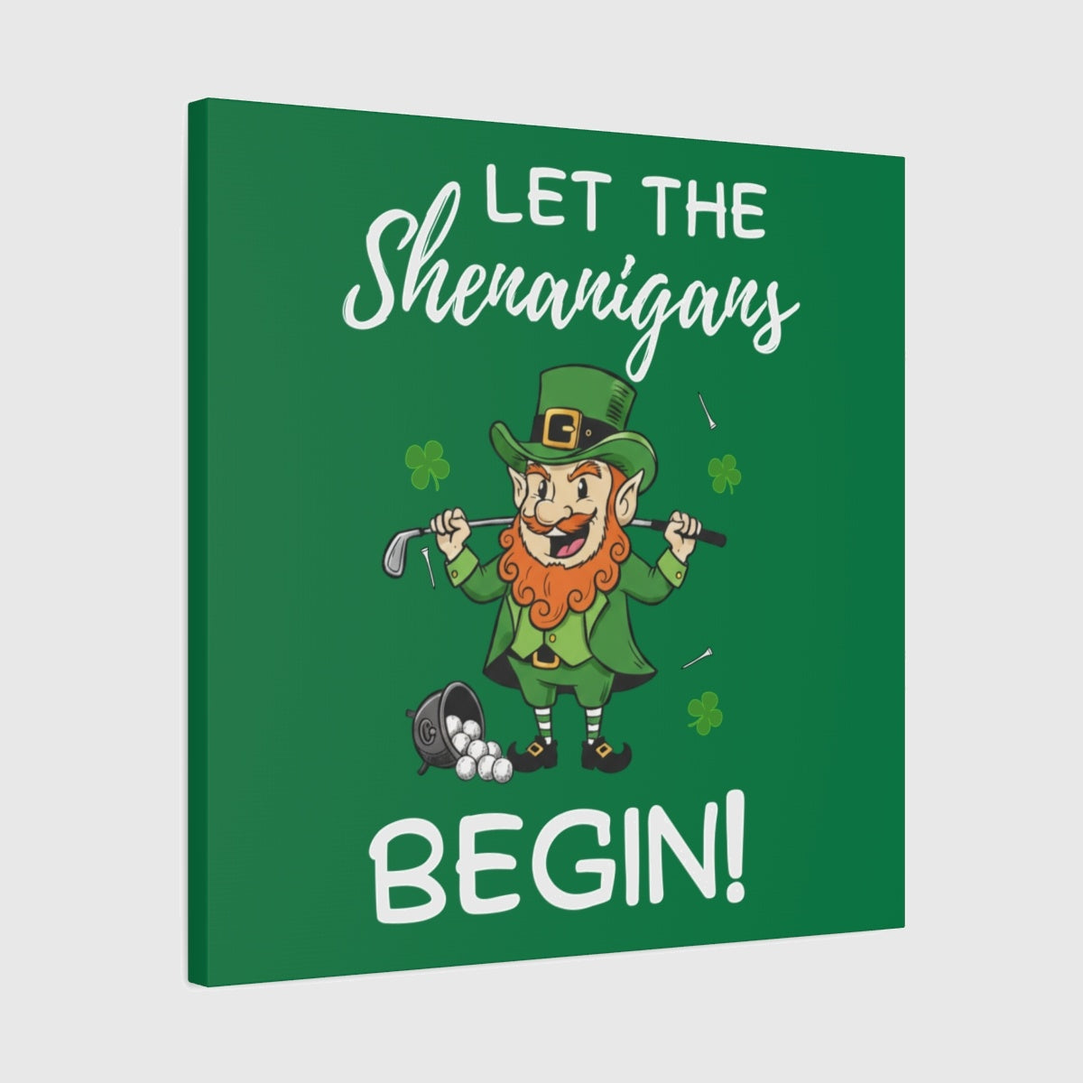 Let The Shenanigans Begin - Canvas Wall Art - Dark Green - 24×24 - front
