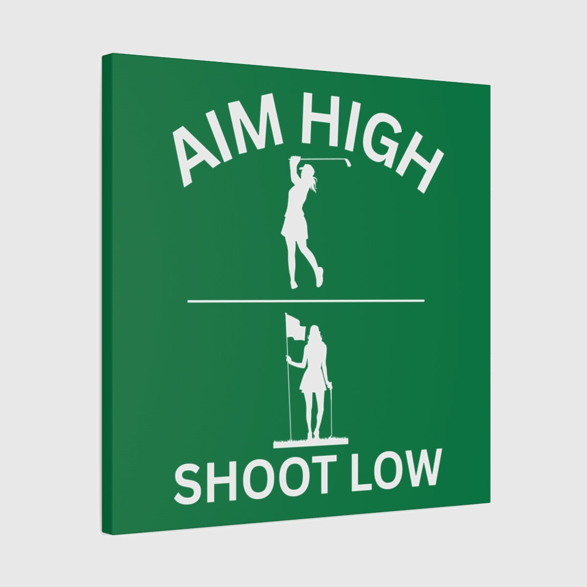 Aim High - Shoot Low (Female) - Canvas Wall Art - Dark Green - 24×24 - front