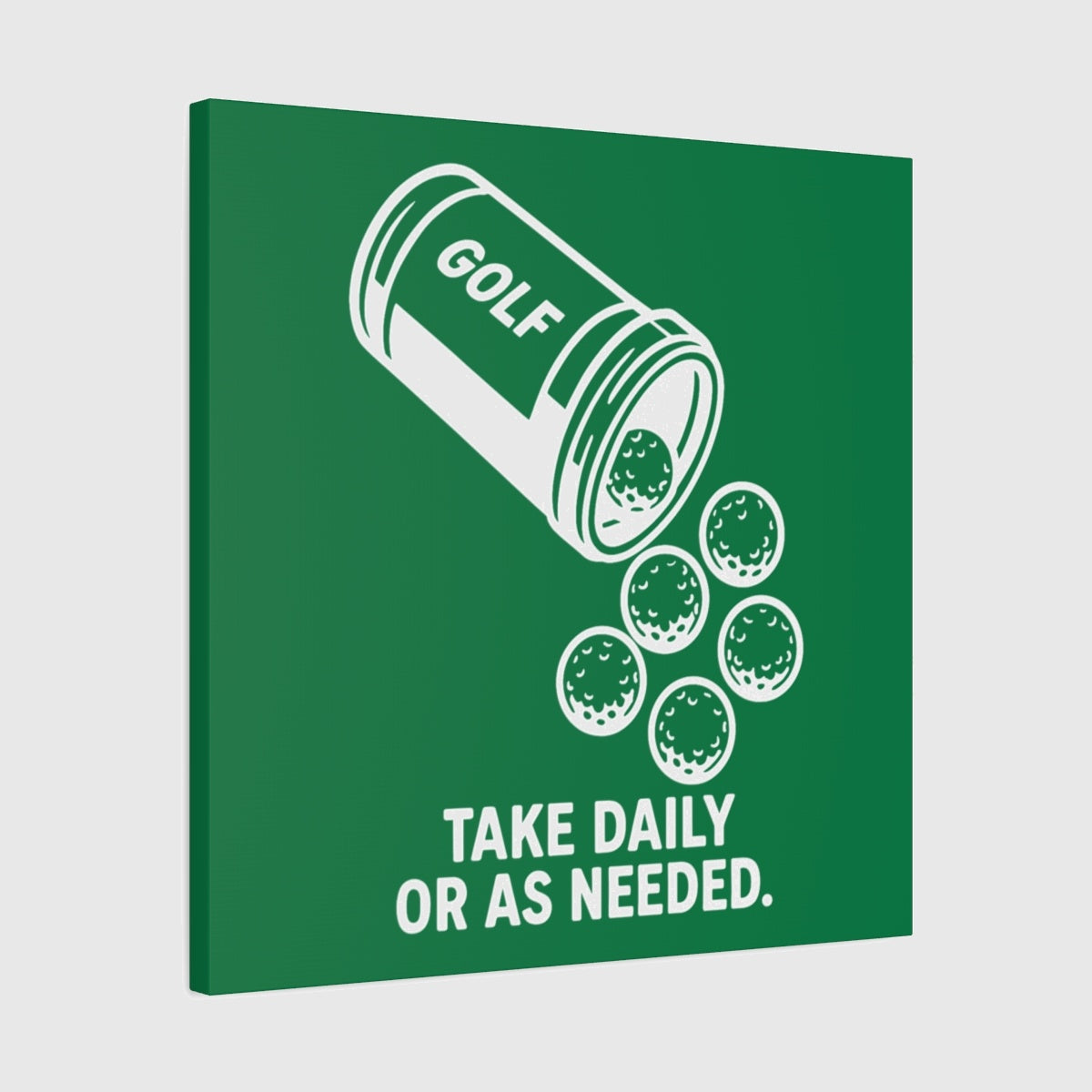 Golf Prescription - Canvas Wall Art - Dark Green - 24×24 - front