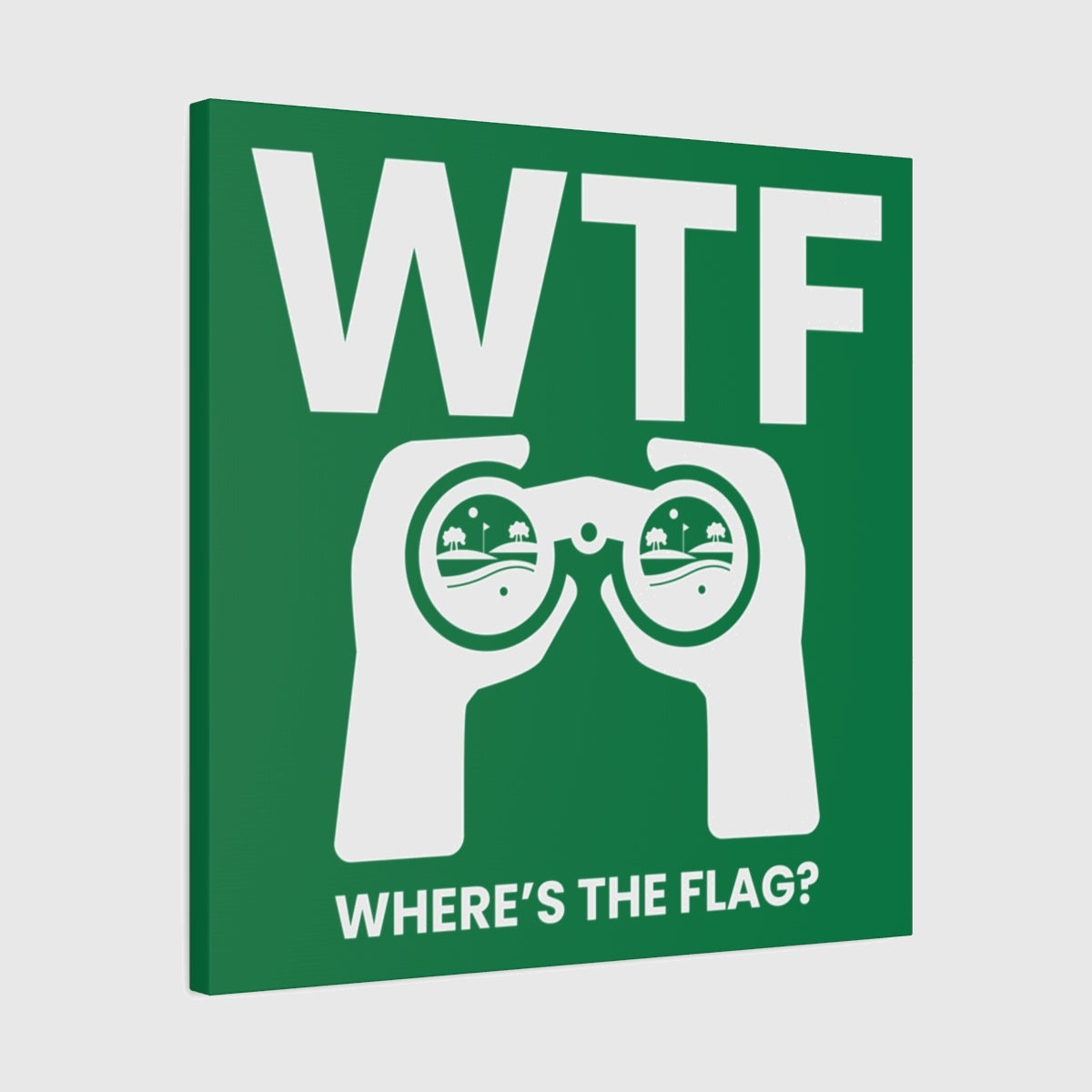 WTF - Where's the Flag - Canvas Wall Art - Dark Green - 24×24 - front