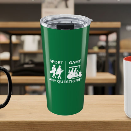 SPORT vs. GAME (Male) - 20oz Tumbler in Dark Green