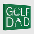Golf Dad - Canvas Wall Art - Dark Green - 8×10 - front