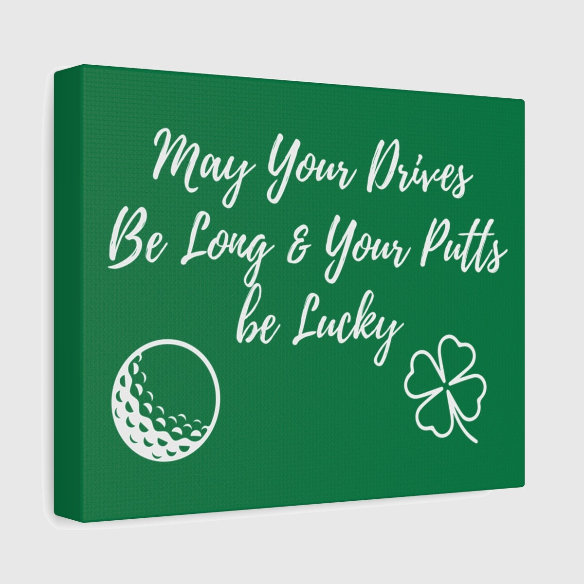 May Your Drives Be Long & Your Putts Be Lucky 🍀 - Canvas Wall Art - Dark Green - 8×10 - front