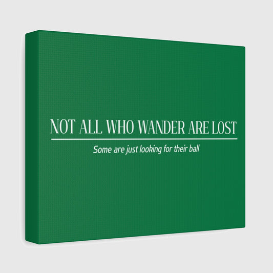 Not All Who Wander Are Lost - Canvas Wall Art - Dark Green - 8×10 - front