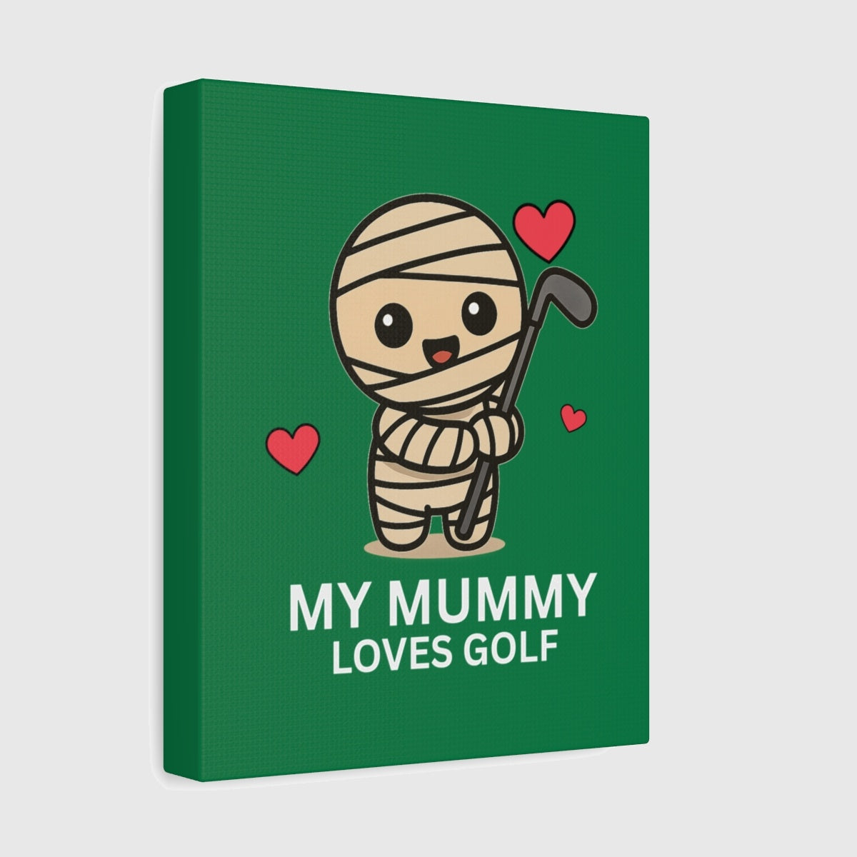 My Mummy Loves Golf - Canvas Wall Art - Dark Green - 8×10 - front
