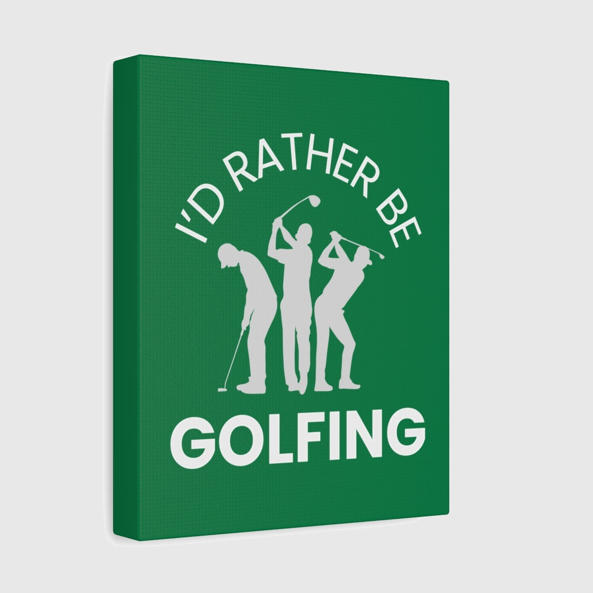I'd Rather Be Golfing - Canvas Wall Art - Dark Green - 8×10 - front
